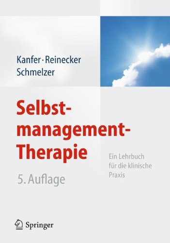  - Selbstmanagement-Therapie: Ein Lehrbuch für die klinische Praxis