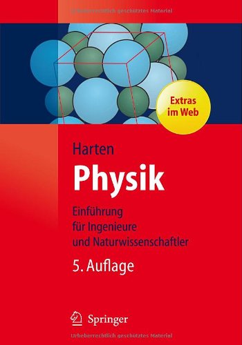  - Physik: Eine Einführung für Ingenieure und Naturwissenschaftler (Springer-Lehrbuch)