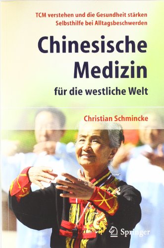  - Chinesische Medizin für die westliche Welt