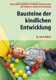  - Die motorische und perzeptuelle Entwicklung des Kindes: Ein praktisches Lehrbuch für die Arbeit mit normalen und retardierten Kindern