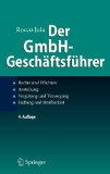  - Handbuch GmbH - mit Arbeitshilfen online: Gründung - Führung - Sicherung