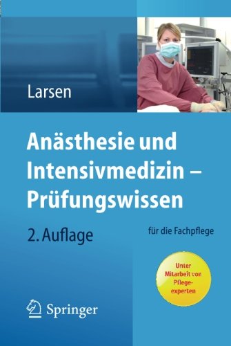  - Anasthesie und Intensivmedizin - Prufungswissen: Für die Fachpflege (German Edition), 2. Auflage