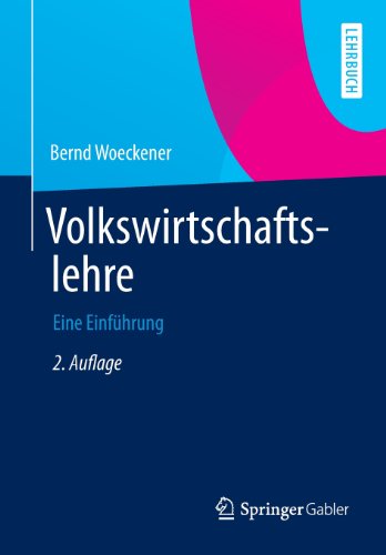  - Volkswirtschaftslehre: Eine Einführung (Springer-Lehrbuch)