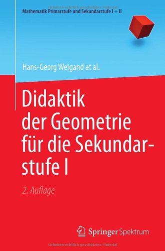  - Didaktik der Geometrie für die Sekundarstufe I (Mathematik Primarstufe und Sekundarstufe I + II)