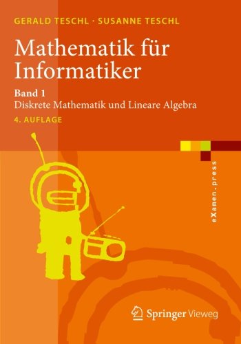  - Mathematik für Informatiker: Band 1: Diskrete Mathematik und Lineare Algebra (eXamen.press)