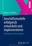  - Geschäftsmodell-Innovation: Grundlagen, Bestehende Ansätze, Methodisches Vorgehen und B2B-Geschäftsmodelle (German Edition)