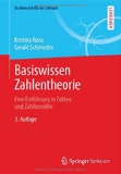  - Basiswissen Zahlentheorie: Eine Einführung in Zahlen und Zahlbereiche (Mathematik für das Lehramt)