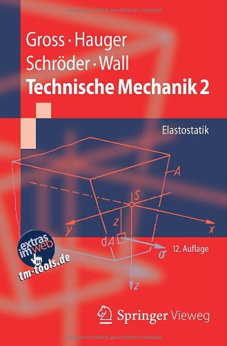  - Technische Mechanik 2: Elastostatik (Springer-Lehrbuch)