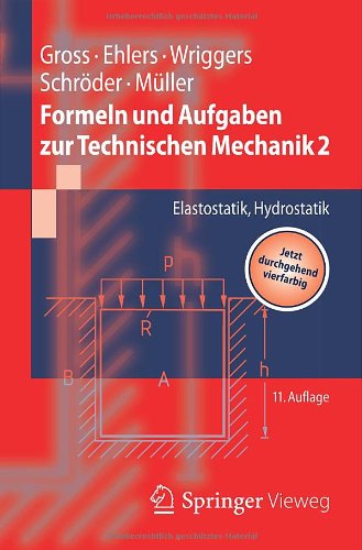  - Formeln und Aufgaben zur Technischen Mechanik 2: Elastostatik, Hydrostatik (Springer-Lehrbuch)