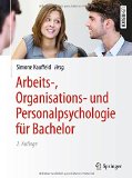  - Arbeits- und Organisationspsychologie (Springer-Lehrbuch)