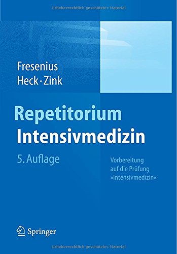  - Repetitorium Intensivmedizin: Vorbereitung auf die Prüfung 