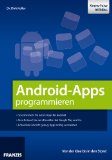  - Android-Apps entwickeln: Ideal für Programmiereinsteiger geeignet (Galileo Computing)