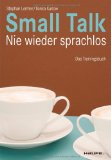  - Menschengewinner: Die besten Strategien, mit anderen ins Gespräch zu kommen und sie von sich zu überzeugen