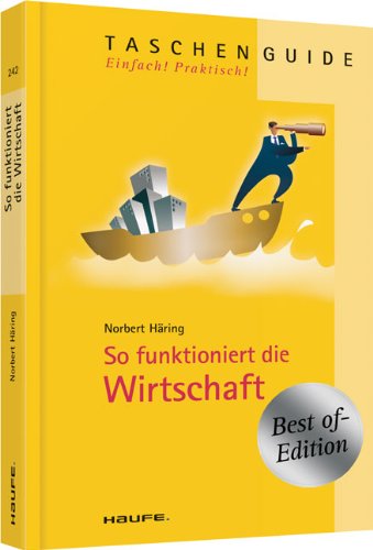  - So funktioniert die Wirtschaft