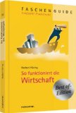  - Markt und Macht: Was Sie schon immer über die Wirtschaft wissen wollten, aber bisher nicht erfahren sollten