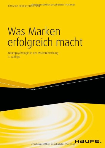  - Was Marken erfolgreich  macht: Neuropsychologie in der Markenführung