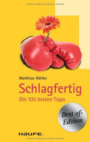  - Schlagfertig: Die 100 besten Tipps