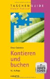  - Richtig Kontieren von A-Z: Das Kontierungslexikon für die Praxis nach DATEV, IKR, BGA