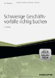  - Belege richtig kontieren und buchen - inkl. eBook und Arbeitshilfen online: Typische Buchungsfälle nach den Kontenrahmen für DATEV, IKR, BGA