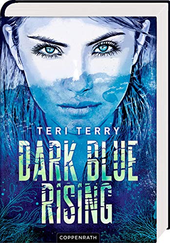 Terry, Teri - Dark Blue Rising (Bd. 1)