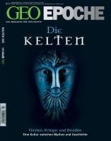  - GEO Epoche 47/2011: Die Kelten - Fürsten, Krieger und Druiden. Eine Kultur zwischen Mythos und Geschichte