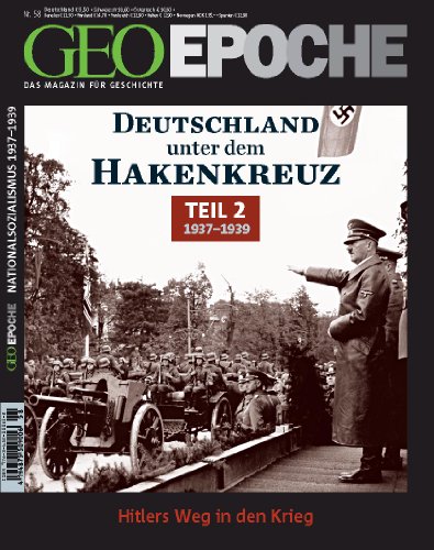  - GEO Epoche Deutschland unter dem Hakenkreuz 02: 1937 - 1939: 58/2012