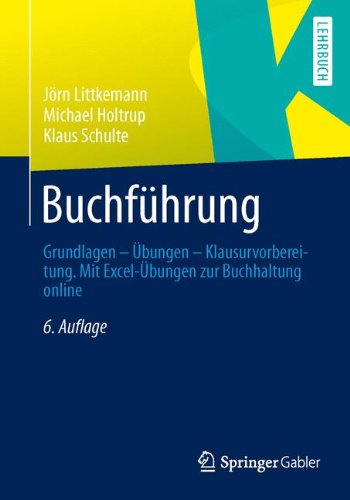  - Buchführung: Grundlagen - Übungen - Klausurvorbereitung. Mit Excel-Übungen zur Buchhaltung online