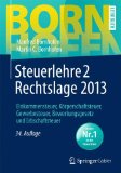  - Buchführung 2 DATEV-Kontenrahmen 2013: Abschlüsse nach Handels- und Steuerrecht  -  Betriebswirtschaftliche Auswertung  -  Vergleich mit IFRS (Bornhofen Buchführung 2 LB)