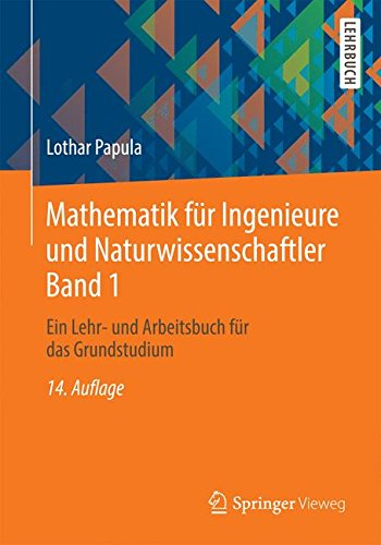  - Mathematik für Ingenieure und Naturwissenschaftler Band 1: Ein Lehr- und Arbeitsbuch für das Grundstudium