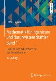  - Mathematik für Ingenieure und Naturwissenschaftler - Klausur- und Übungsaufgaben: 632 Aufgaben mit ausführlichen Lösungen zum Selbststudium und zur Prüfungsvorbereitung