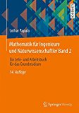  - Mathematik für Ingenieure und Naturwissenschaftler Band 1: Ein Lehr- und Arbeitsbuch für das Grundstudium