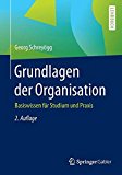  - Grundlagen des Managements: Basiswissen für Studium und Praxis