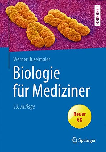  - Biologie für Mediziner (Springer-Lehrbuch)