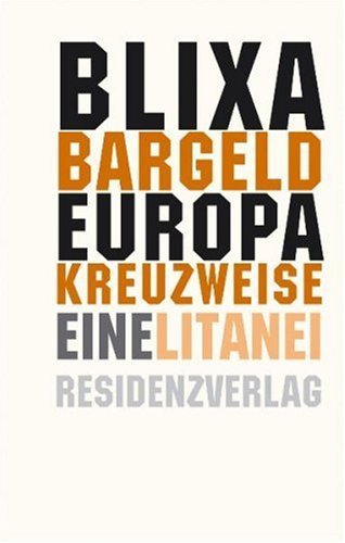  - Europa kreuzweise: Eine Litanei