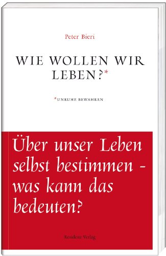  - Wie wollen wir leben?