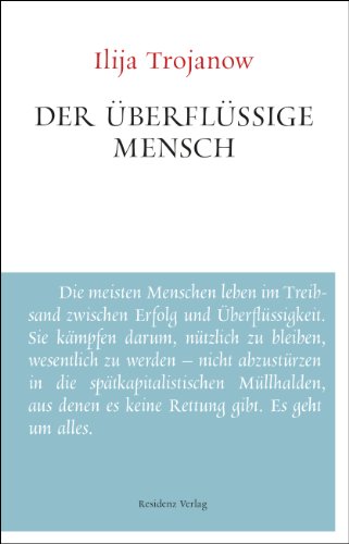  - Der überflüssige Mensch: Unruhe bewahren