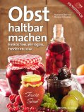  - Eingelegte Köstlichkeiten in Essig, Öl und Alkohol...