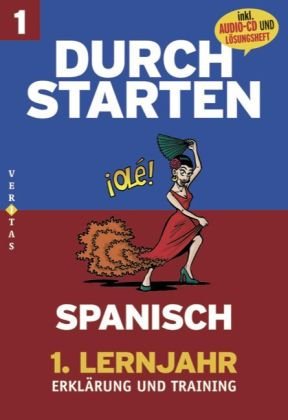  - Durchstarten Spanisch. 1. Lernjahr Erklärung und Training