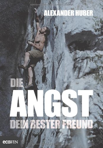  - Die Angst, dein bester Freund