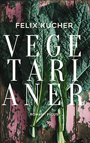 Kucher, Felix - Vegetarianer