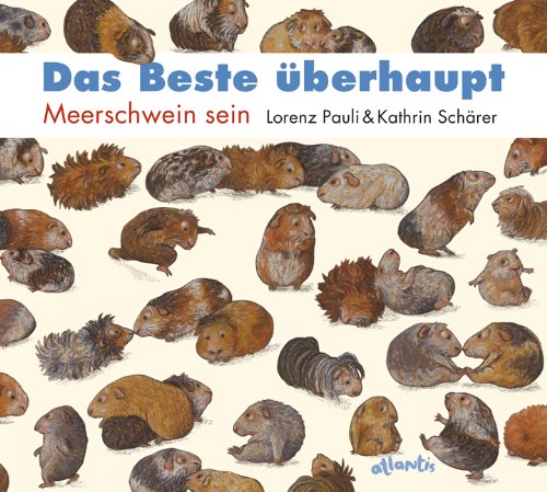  - Das Beste überhaupt: Meerschwein sein