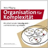  - Das Scrum-Prinzip: Agile Organisationen aufbauen und gestalten