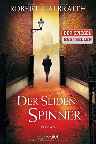  - Der Seidenspinner: Roman (Die Cormoran-Strike-Reihe, Band 2)