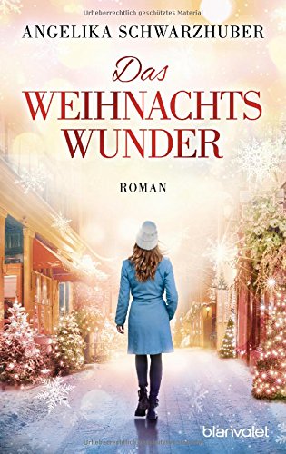  - Das Weihnachtswunder: Roman