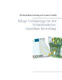  - Österreichische Schule für Anleger: Austrian Investing zwischen Inflation und Deflation