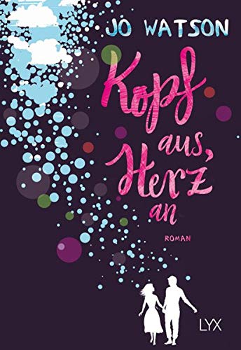  - Kopf aus, Herz an (Destination Love, Band 1)