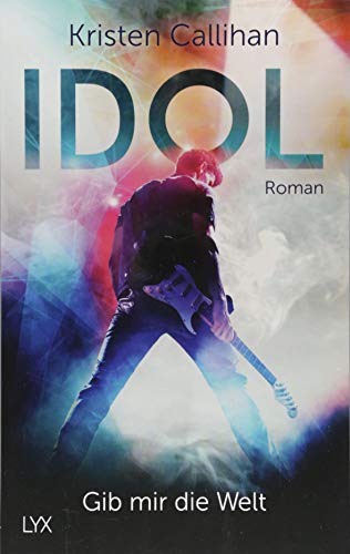  - VIP-Reihe: Idol - Gib mir die Welt