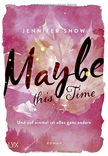  - Maybe this Time - Und auf einmal ist alles ganz anders (Colorado Ice, Band 1)