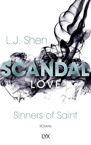  - Scandal Love (Sinners of Saint, Band 3)