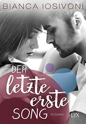  - Der letzte erste Song (Firsts-Reihe, Band 4)